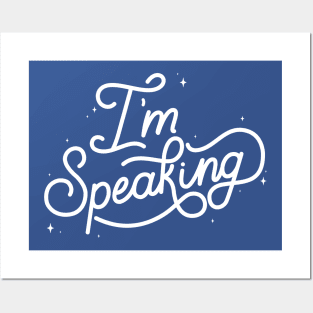 I'm Speaking Posters and Art